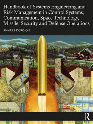 cover image of Handbook of Systems Engineering and Risk Management in Control Systems, Communication, Space Technology, Missile, Security and Defense Operations